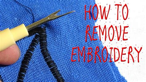 how to remove embroidery stitches without damaging the fabric